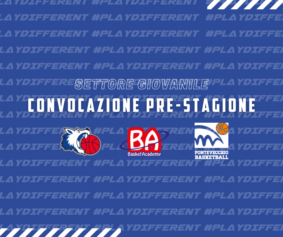 CONVOCAZIONE PRE STAGIONE BASKET ACADEMY
